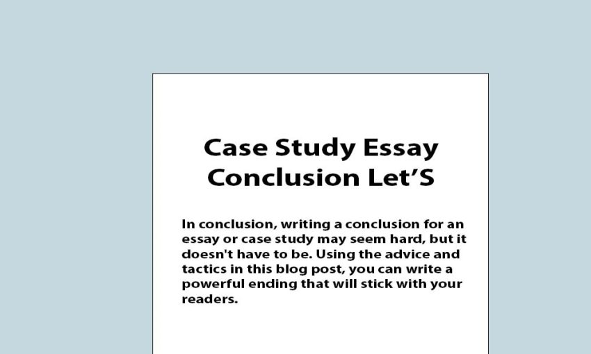 Case Study Essay Conclusion Let’S Set Right