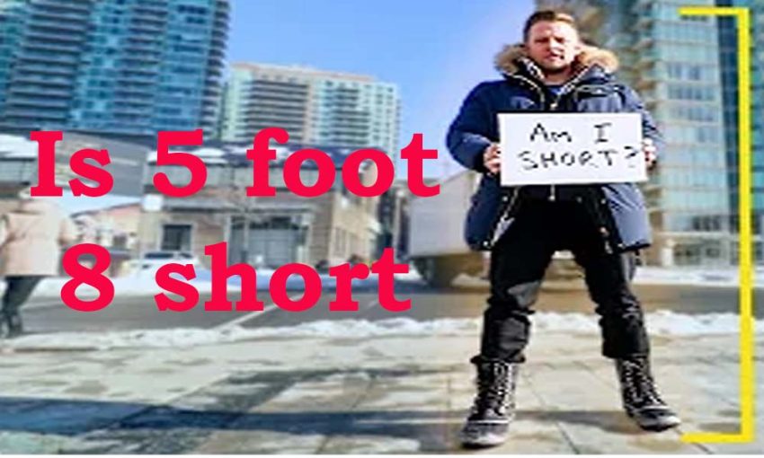 Is 5 foot 8 short