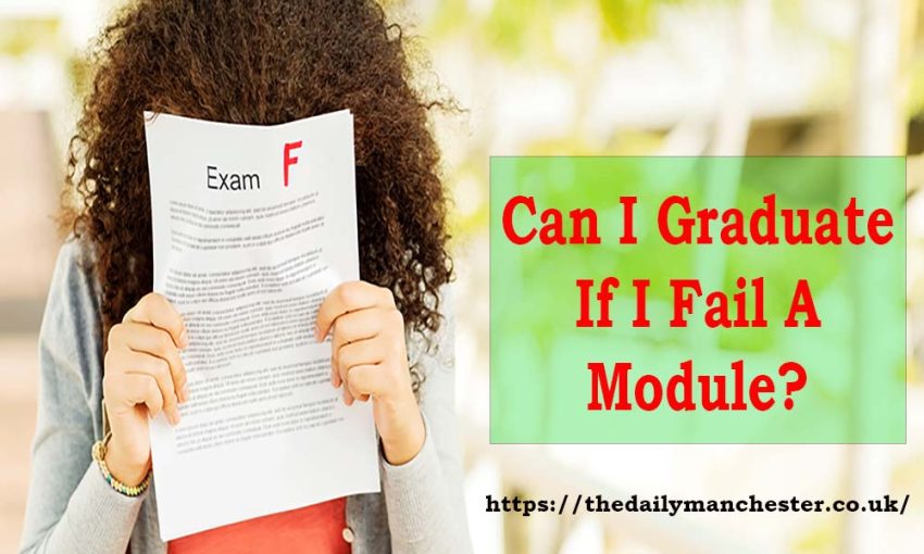 Can I Graduate If I Fail A Module