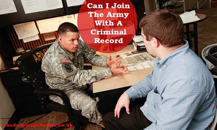 Can I Join The Army With A Criminal Record