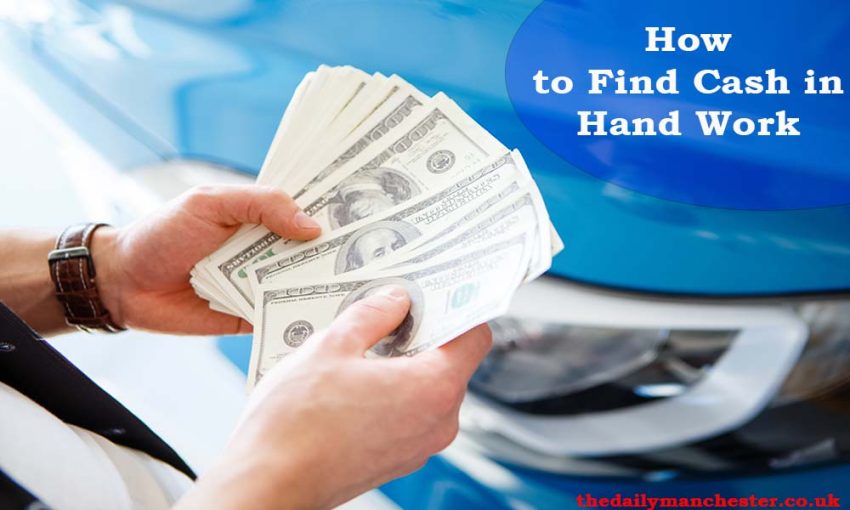 How to Find Cash in Hand Work