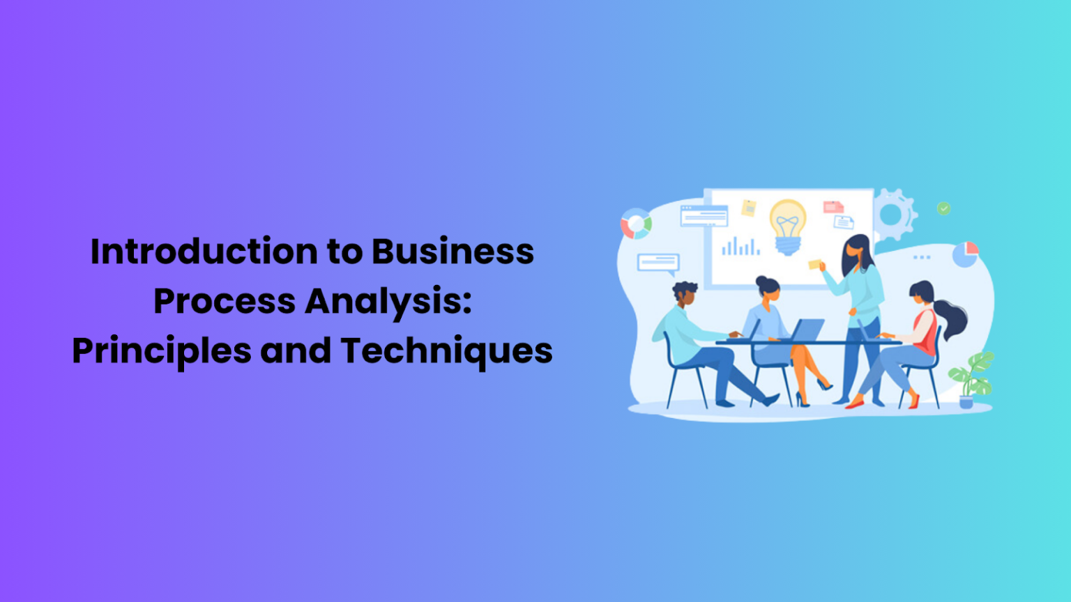 introduction-to-business-process-analysis-principles-and-techniques